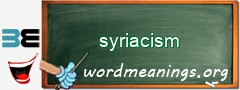WordMeaning blackboard for syriacism